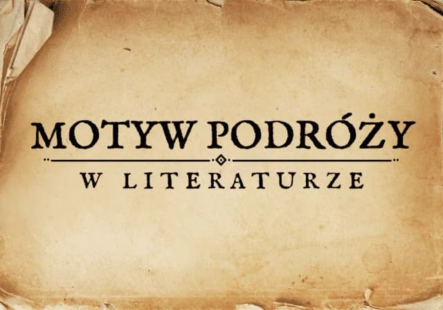 Motyw wędrówki w literaturze przykłady – odkryj głębsze znaczenie Motyw wędrówki w literaturze przykłady – odkryj głębsze znaczenie